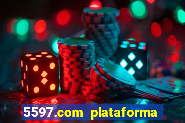 5597.com plataforma de jogos